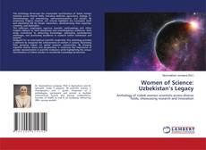 Bookcover of Women of Science: Uzbekistan’s Legacy