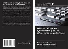 Copertina di Análisis crítico del cyberslacking en las estructuras organizativas