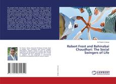 Bookcover of Robert Frost and Bahinabai Chaudhari: The Social Swingers of Life