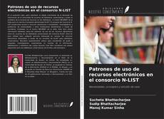 Copertina di Patrones de uso de recursos electrónicos en el consorcio N-LIST