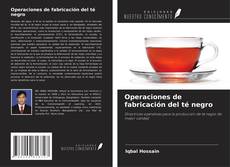 Copertina di Operaciones de fabricación del té negro