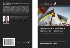 Buchcover von La PIDE/DGS y la lucha por la liberación de Mozambique