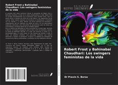 Copertina di Robert Frost y Bahinabai Chaudhari: Los swingers feministas de la vida
