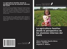 Buchcover von La agricultura familiar desde la perspectiva de los alumnos internos del CaVG