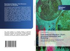 Bookcover of Flow-Induced Vibration: Fluid–Structure Interaction and Modeling