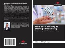 Bookcover of From Local Identity to Strategic Positioning