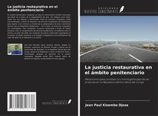 Copertina di La justicia restaurativa en el ámbito penitenciario