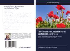 Borítókép a  Panafricanisme, Fédérations et Confédérations d’États - hoz