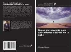 Copertina di Nueva metodología para aplicaciones basadas en la nube