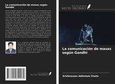 Copertina di La comunicación de masas según Gandhi