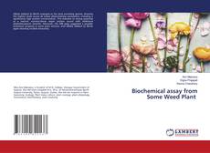 Buchcover von Biochemical assay from Some Weed Plant