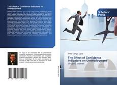 Capa do livro de The Effect of Confidence Indicators on Unemployment 
