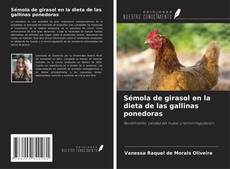 Buchcover von Sémola de girasol en la dieta de las gallinas ponedoras