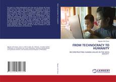 Bookcover of FROM TECHNOCRACY TO HUMANITY