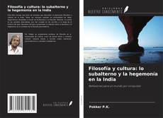Capa do livro de Filosofía y cultura: lo subalterno y la hegemonía en la India 