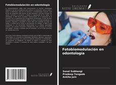 Fotobiomodulación en odontología的封面