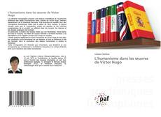 Couverture de L’humanisme dans les œuvres de Victor Hugo