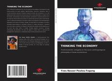 Bookcover of THINKING THE ECONOMY