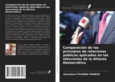 Couverture de Comparación de los principios de relaciones públicas aplicados en las elecciones de la Alianza Democrática