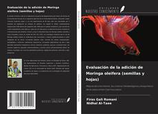 Couverture de Evaluación de la adición de Moringa oleifera (semillas y hojas)