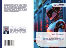 Bookcover of Applied Artificial Intelligence in Modern Infrastructure Systems