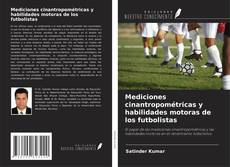 Buchcover von Mediciones cinantropométricas y habilidades motoras de los futbolistas