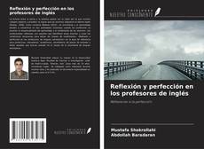 Buchcover von Reflexión y perfección en los profesores de inglés