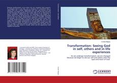 Bookcover of Transformation: Seeing God in self, others and in life experiences