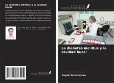 Buchcover von La diabetes mellitus y la cavidad bucal