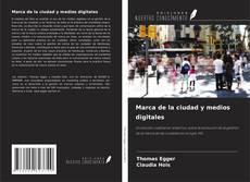 Marca de la ciudad y medios digitales kitap kapağı