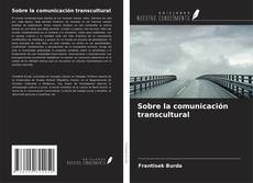 Couverture de Sobre la comunicación transcultural