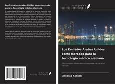 Copertina di Los Emiratos Árabes Unidos como mercado para la tecnología médica alemana