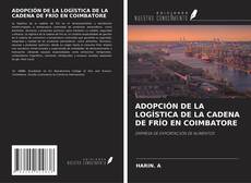 Buchcover von ADOPCIÓN DE LA LOGÍSTICA DE LA CADENA DE FRÍO EN COIMBATORE