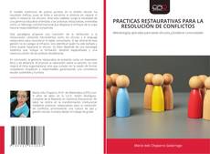 Portada del libro de PRACTICAS RESTAURATIVAS PARA LA RESOLUCIÓN DE CONFLICTOS