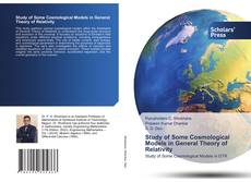 Buchcover von Study of Some Cosmological Models in General Theory of Relativity