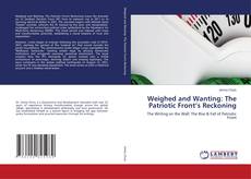 Bookcover of Weighed and Wanting: The Patriotic Front’s Reckoning
