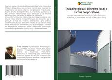Capa do livro de Trabalho global, Dinheiro local e Lucros corporativos 