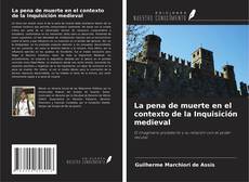 Capa do livro de La pena de muerte en el contexto de la Inquisición medieval 