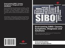 Bookcover of Overcoming SIBO: Causes, Symptoms, Diagnosis and Solutions