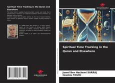 Bookcover of Spiritual Time Tracking in the Quran and Elsewhere