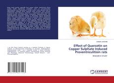 Bookcover of Effect of Quercetin on Copper Sulphate Induced Proventriculitisin rats