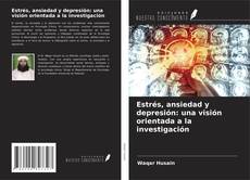 Buchcover von Estrés, ansiedad y depresión: una visión orientada a la investigación