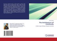 Bookcover of The Architecture of Continuity