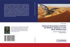 Bookcover of Cultural Awareness and the US Military Advisor in the Arab Middle East