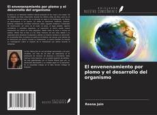 Couverture de El envenenamiento por plomo y el desarrollo del organismo