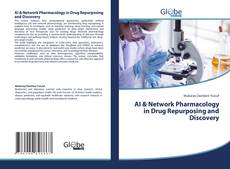 Bookcover of AI & Network Pharmacology in Drug Repurposing and Discovery