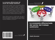 Buchcover von La economía diferenciada del sector del trabajo autónomo