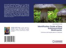 Portada del libro de Identification Guide of Rare Ectomycorrhizal Mushrooms: