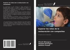 Buchcover von Superar los retos de la restauración con composites