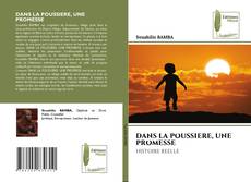 Обложка DANS LA POUSSIERE, UNE PROMESSE
